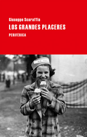 Carte Los grandes placeres GUISEPPE SCARAFFIA