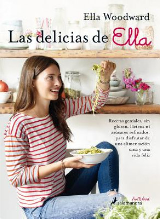 Könyv Las delicias de Ella Ella Woodward