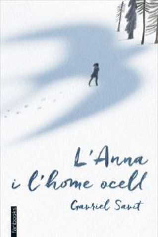 Kniha L'Anna i l'home ocell 