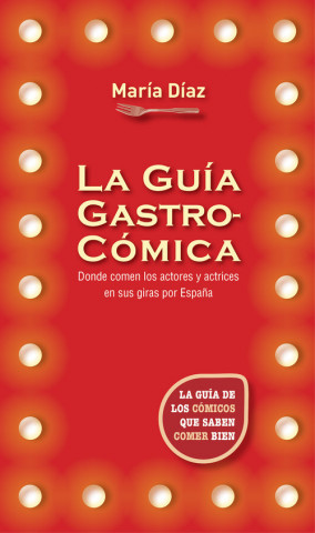Könyv La guía gastronómica Maria Diaz