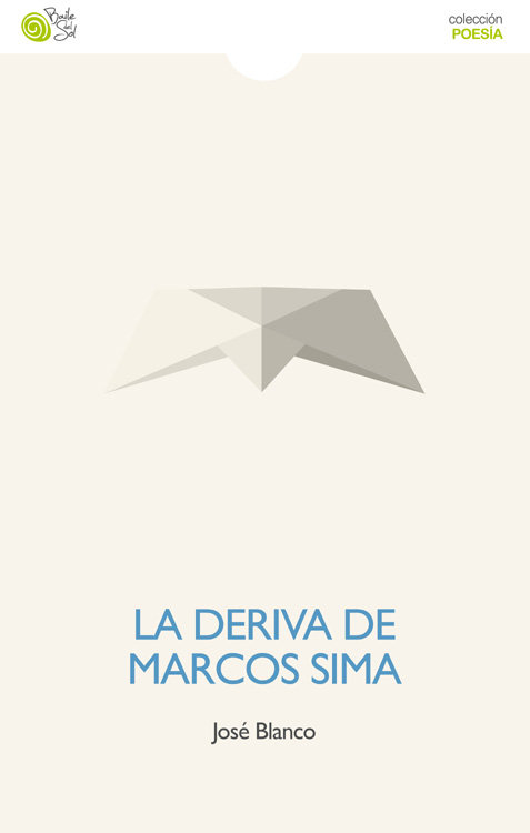 Boek La deriva de Marcos Sima JOSE BLANCO