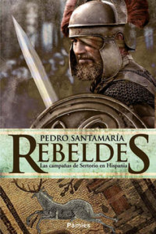 Kniha Rebeldes PEDRO SANTAMARIA