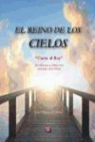 Книга El reino de los cielos : carta al rey José Manuel Cortés Sierra