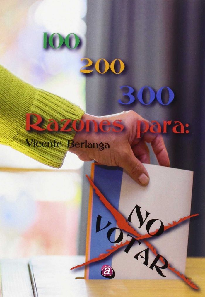 Knjiga 100, 200, 300 razones para no votar 