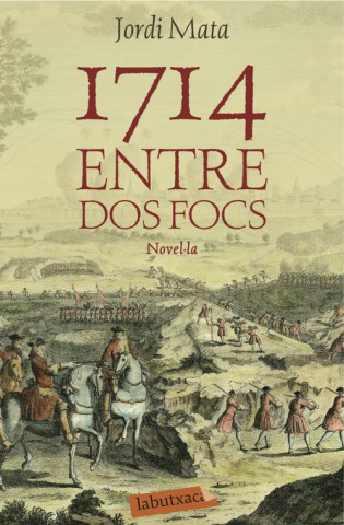 Книга 1714. Entre dos focs JORDI MATA