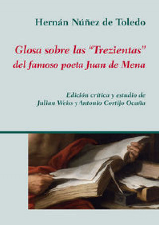 Buch Glosa sobre las Trezientas del famoso poeta Juan de Mena 