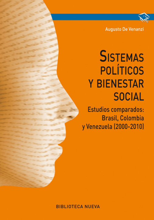 Könyv Sistemas políticos y bienestar social: estudios comparados: Brasil, Colombia y Venzuela (2000-2010) 