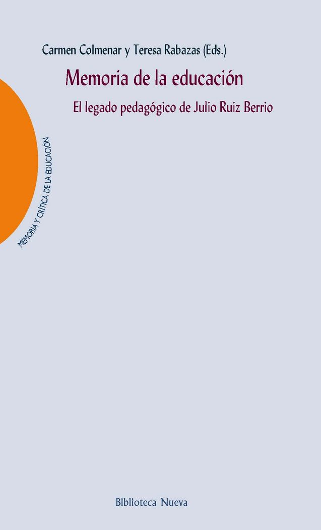 Книга Memoria de la educación. El legado pedagógico de Julio Ruiz Berrio 