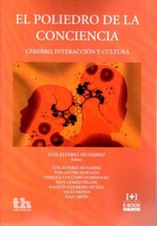Kniha El Poliedro de la Conciencia: Cerebro, Interacción y Cultura 
