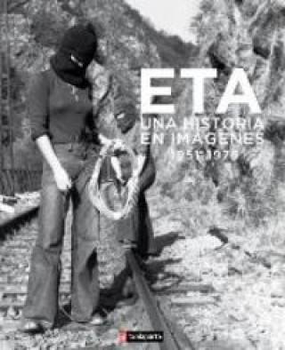 Book ETA UNA HISTORIA EN IMAGENES 