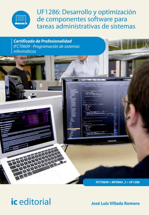 Kniha Desarrollo y optimización de componentes software para tareas administrativas de sistemas. ifct0609 - programación de sistemas informáticos 