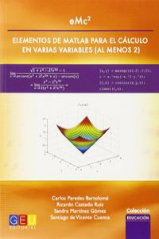 Kniha eMc2 elementos de Matlab para el cálculo en varias variables 