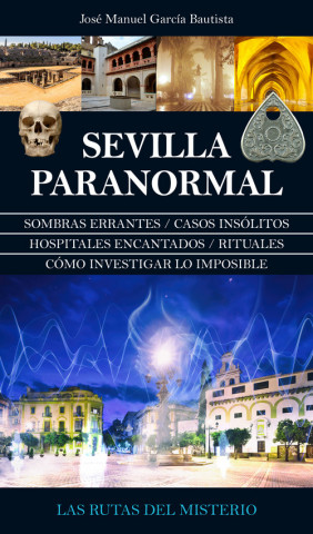 Carte Sevilla paranormal 