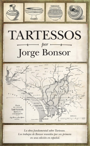 Carte Tartessos JORGE BONSOR