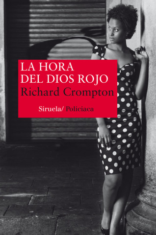Книга La hora del Dios Rojo RICHARD CROMPTON