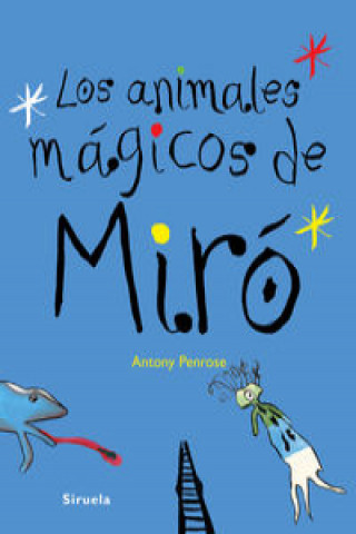 Carte Los animales mágicos de Miró ANTONY PENROSE