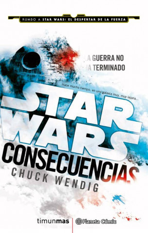 Książka Star Wars. Consecuencias Chuck Wendig