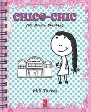 Könyv Chic@-chic. Mi diario secreto Mili Torres