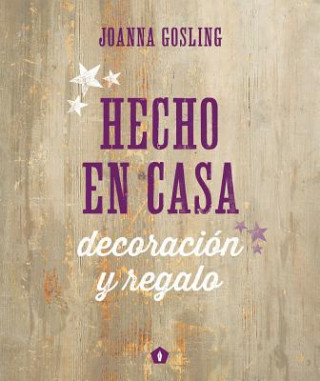 Carte Hecho en casa: Decoración y regalo Joanna Gosling