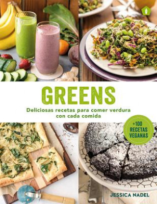 Carte Greens : deliciosas recetas para comer verdura con cada comida JESSICA NADEL