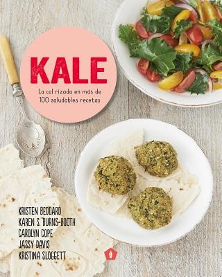 Livre Kale: La col rizada en más de 100 saludables recetas Kristen Beddard