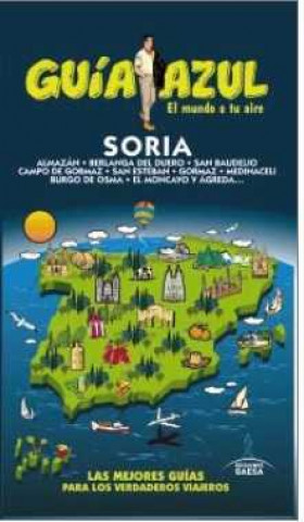 Carte Soria : guía azul Jesús García Marín