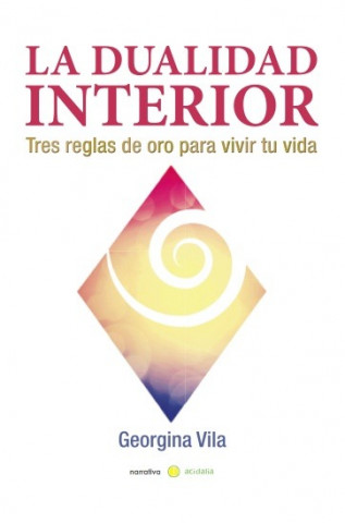 Carte LA DUALIDAD INTERIOR GEORGINA VILA