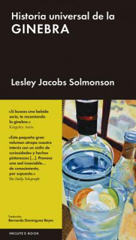 Kniha Historia Universal de la Ginebra Lesley Jacobs Solmonson