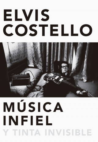 Book Música infiel ELVIS COSTELLO