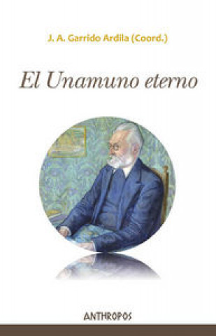 Książka El Unamuno eterno 