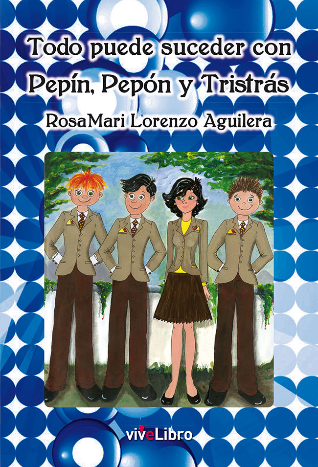 Libro Todo puede suceder con Pepín, Pepón y Tristás 