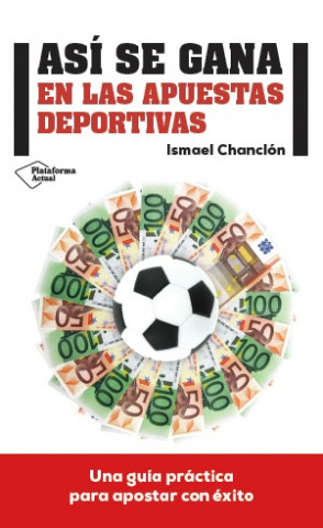 Carte Así se gana en las apuestas deportivas ISMAEL CHANCLON