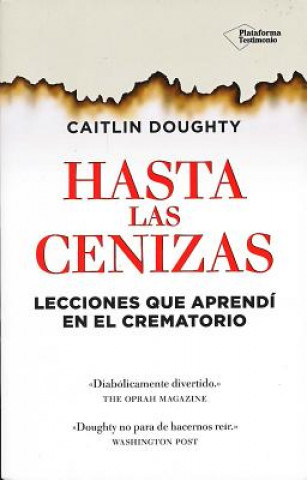 Kniha Hasta Las Cenizas Caitlin Doughty