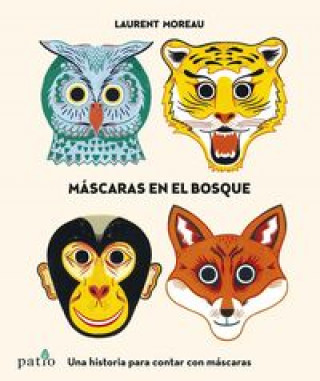 Carte Máscaras en el bosque Laurent Moreau