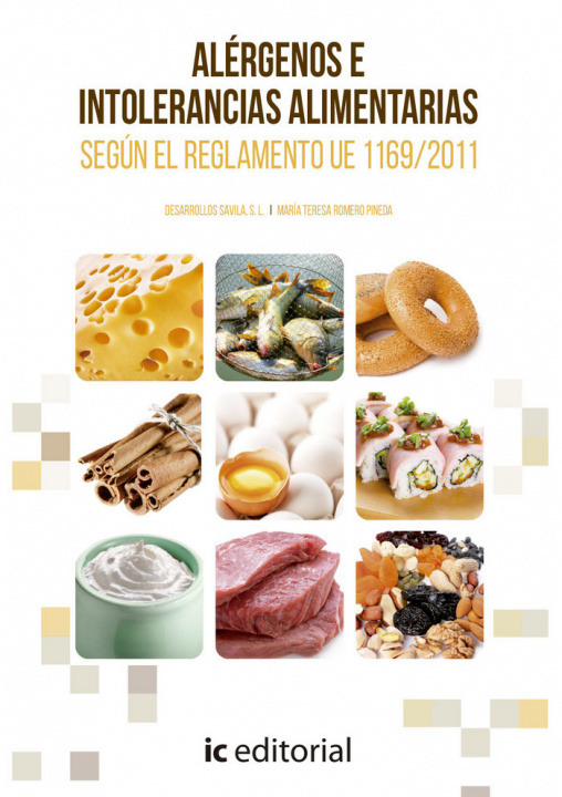 Kniha Alérgenos e intolerancias alimentarias según el reglamento ue 1169/2011 y real decreto 126/2015 