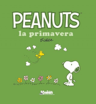 Książka Peanuts, La primavera CHARLES SCHULZ