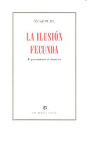 Carte La ilusión fecunda 