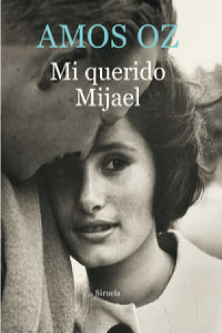 Kniha Mi querido Mijael AMOS OZ