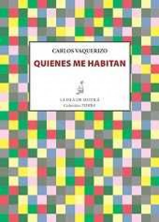 Βιβλίο Quienes me habitan Vaquerizo Torres