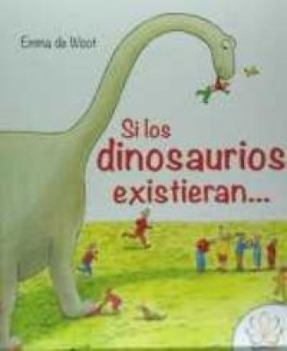 Buch SI LOS DINOSAURIOS EXISTIERAN EMMA DE WOOT