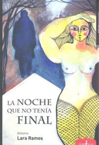 Книга La noche que no tenía final 