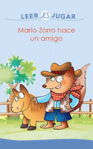 Książka Mario Zorro hace un amigo 
