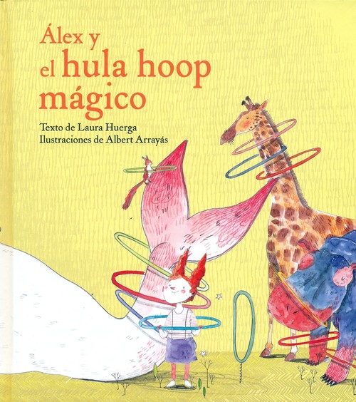 Könyv ALEX Y EL HULA HOOP MAGICO 