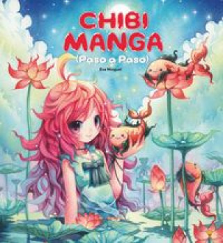 Kniha Chibi manga (paso a paso) EVA MINGUET