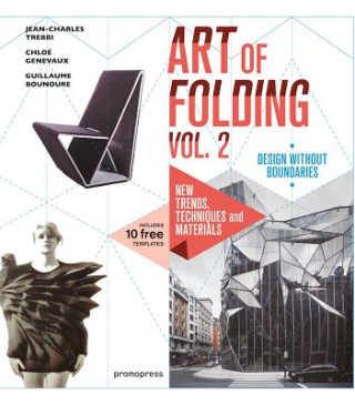 Kniha Art of Folding Vol. 2: New Trends, Techniques and Materials Jean-Charles Trebbi