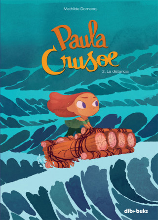 Книга Paula Crusoe 2. La distancia MATHILDE DOMECQ