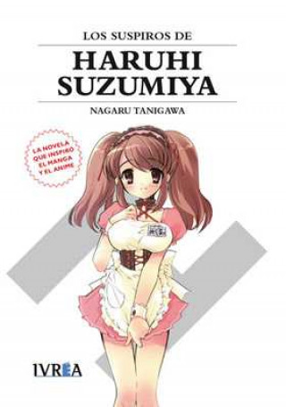 Buch LOS SUSPIROS DE HARUHI SUZUMIYA (NOVELA) GAKU TSUGANO