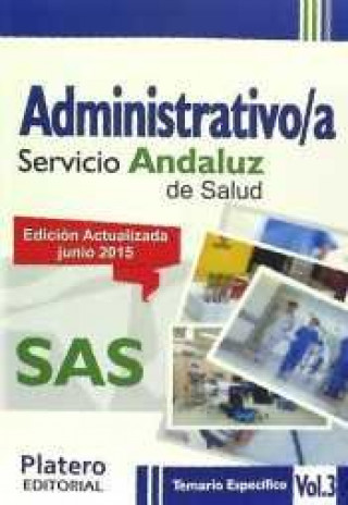 Book Administrativo/a del Servicio Andaluz de Salud (SAS). Temario específico, volumen III 