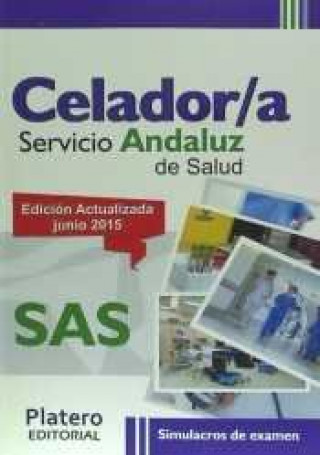 Carte Celador del Servicio Andaluz de Salud (SAS). Simulacros de examen 