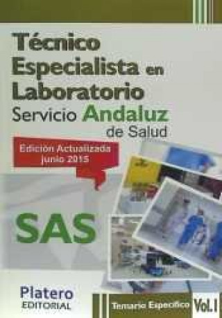 Kniha Técnico especialista en laboratorio del Servicio Andaluz de Salud (SAS). Temario específico, volumen I 